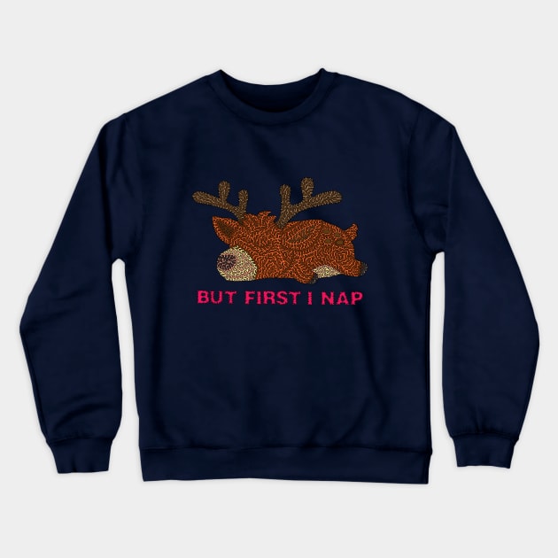 But First I Nap Crewneck Sweatshirt by NightserFineArts